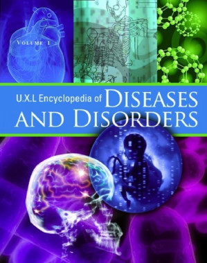 UXL Encyclopedia of Diseases and Disorders, Volume 1: A-Cl By Rebecca J. Frey