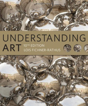 Understanding Art By Lois Fichner-Rathus - 9781133939214