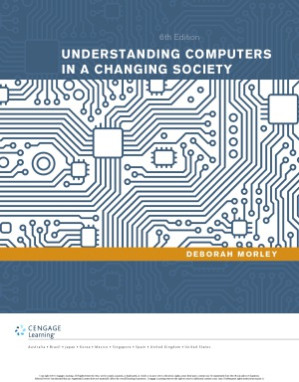 Understanding Computers in a Changing Society, 6 edition By Deborah Morley