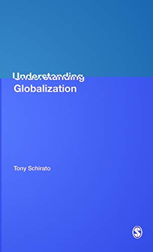 Understanding Globalization by Tony Schirato, Jen Webb