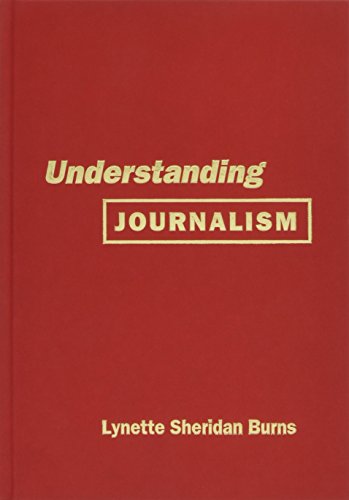 Understanding Journalism by Lynette Sheridan Burns