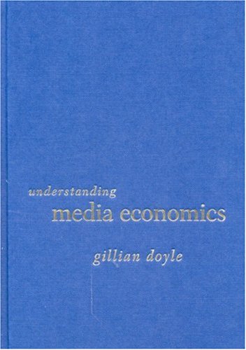 Understanding Media Economics by Gillian Doyle