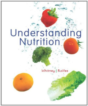 Understanding Nutrition (12th edition) By Eleanor Noss(Eleanor Noss Whitney) Whitney, Sharon Rady Rolfes - 9781435457560