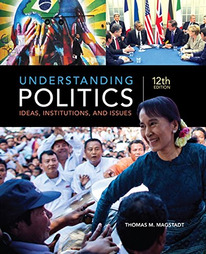 Understanding Politics: Ideas, Institutions, and Issues - 12th Edition
