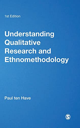 Understanding Qualitative Research and Ethnomethodology - 9780761966845