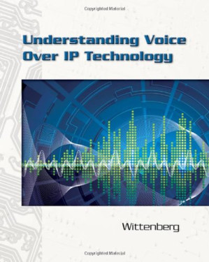 Understanding Voice Over IP Technology By Nicholas Wittenberg