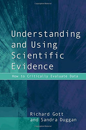 Understanding and Using Scientific Evidence: How to Critically Evaluate Data