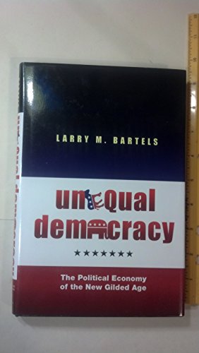 Unequal Democracy: The Political Economy of the New Gilded Age