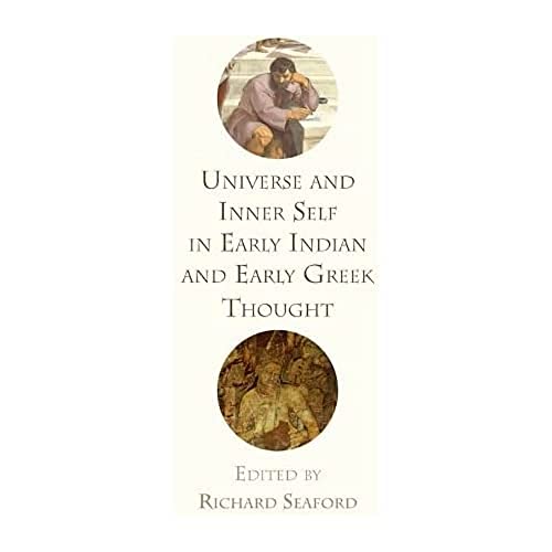 Universe and Inner Self in Early Indian and Early Greek Thought - 9781474410991