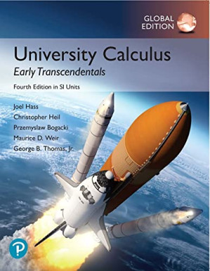 University Calculus: Early Transcendentals in SI Units - Joel R. Hass, Maurice D. Weir, George B. Thomas Jr.