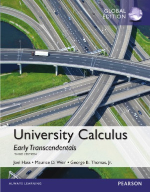 University calculus: early transcendentals - Joel R. Hass, Maurice D. Weir, George B. Thomas Jr. - 9781292104041-1