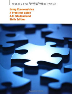 Using Econometrics: A Practical Guide - A.H. Studenmund