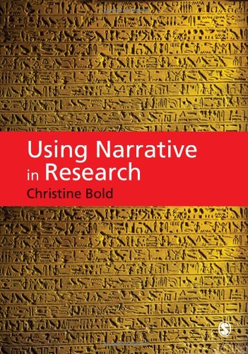 Using Narrative  in Research by Christine Bold