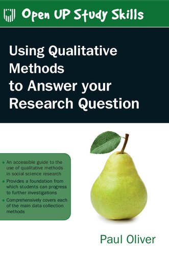 Using Qualitative  Methods to Answer your Research Question By Paul Oliver