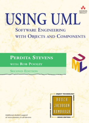 Using UML: Software Engineering with Objects and Components - Perdita Stevens; Rob Pooley