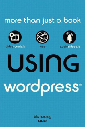 Using WordPress - Hussey, Tris