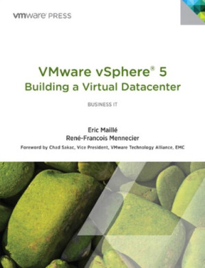VMware vSphere® 5 Building a Virtual Datacenter - Maillé, Eric;Mennecier, René-François