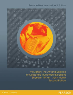 Valuation: The Art and Science of Corporate Investment Decisions - Martin, John D.; Titman, Sheridan