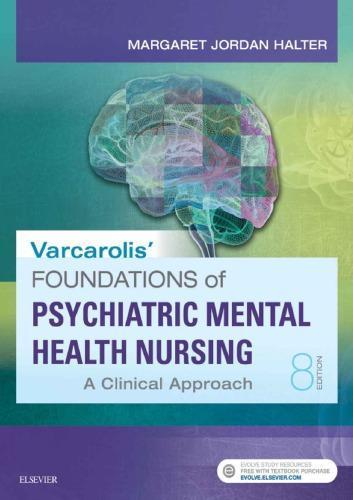 Varcarolis Foundations Of Psychiatric Mental Health Nursing A Clinical Approach 8Th Edition