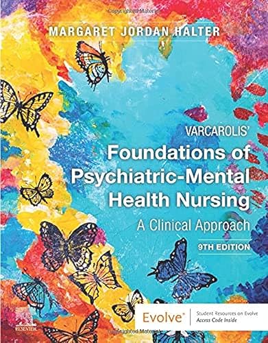 Varcarolis' Foundations of Psychiatric-Mental Health Nursing: A Clinical Approach