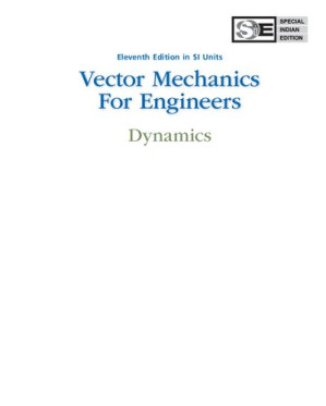 Vector Mechanics For Engineers: Dynamics By Ferdinand P. Beer, E. Russel Johnston Jr., Phillip J. Cornwell, Brian P. Self