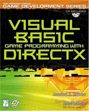 Visual Basic Game Programming with DirectX By Jonathan S. Harbour