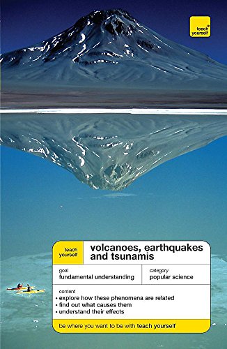 Volcanoes, earthquakes, and tsunamis