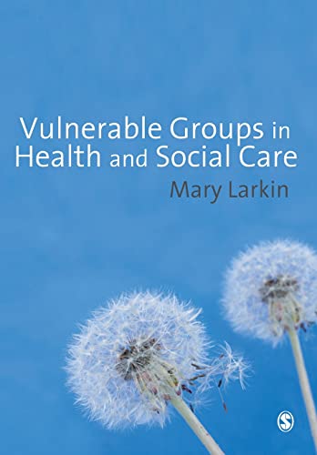 Vulnerable Groups in Health and Social Care - 9781412948241