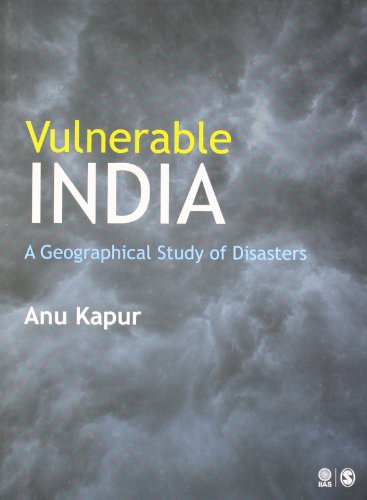 Vulnerable India: A Geographical Study of Disasters