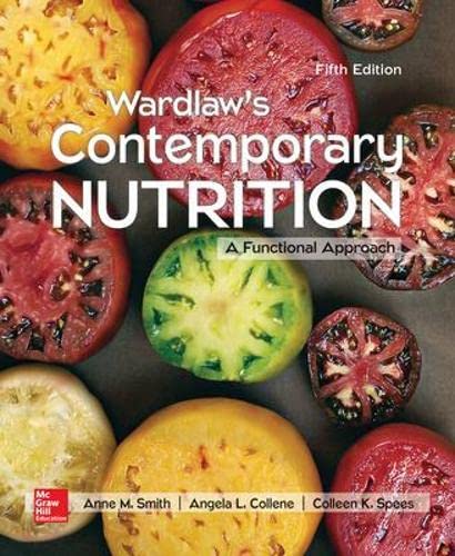 Wardlaw’s Contemporary Nutrition: A Functional Approach - 5th Edition