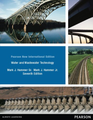 Water and Wastewater Technology: Pearson New International Edition - Mark Hammer