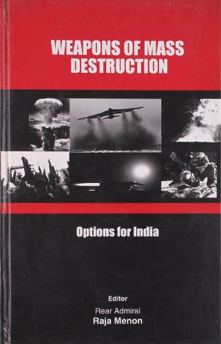Weapons of Mass Destruction: Options for India