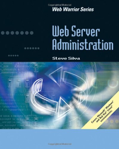 Web Server Administration By Steve Silva - 9780495386094