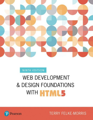 Web development and design foundations with HTML5 - Terry Felke-Morris - 9780134801148