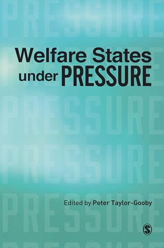 Welfare States under Pressure by Peter Taylor-Gooby