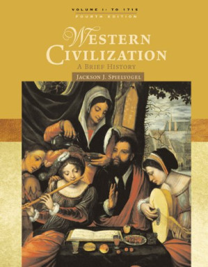 Western Civilization: A Brief History, Volume I: To 1715 By Jackson J. Spielvogel - 9780495116271