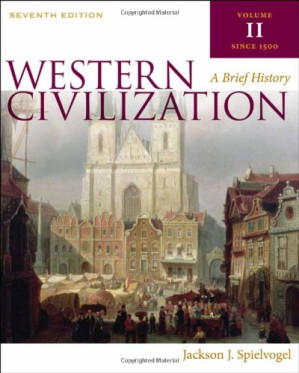Western Civilization: A Brief History, Volume II By Jackson J. Spielvogel
