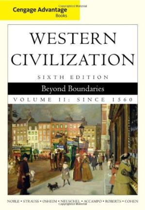 Western Civilization: Beyond Boundaries, Volume II: Since 1560, Advantage Edition, Sixth Edition