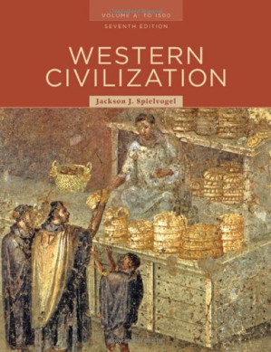 Western Civilization: Volume A: To 1500 By Jackson J. Spielvogel