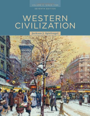 Western Civilization: Volume C: Since 1789 By Jackson J. Spielvogel - 9780547204888