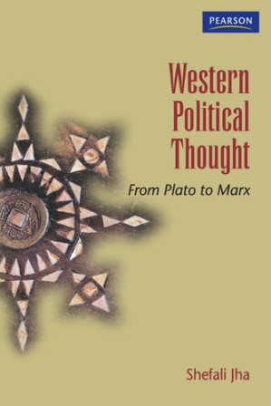 Western Political Thought: From Plato to Marx - Shefali Jha