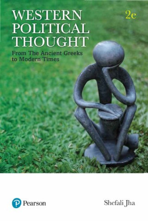 Western Political Thought: From The Ancient Greeks To Modern Times - Shefali Jha