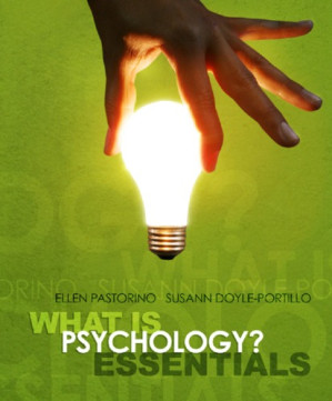What Is Psychology? Essentials By Ellen E. Pastorino, Susann M. Doyle-Portillo