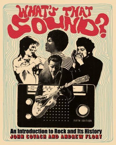 Whats That Sound An Introduction To Rock And Its History 5Th Edition