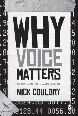 Why Voice Matters: Culture and Politics After Neoliberalism - 9781446269114