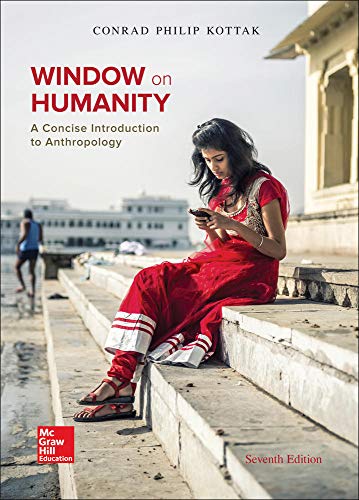 Window on Humanity: A Concise Introduction to General Anthropology - 9781259442711