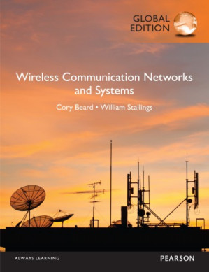 Wireless communication networks and systems - Stallings, William;Beard, Cory