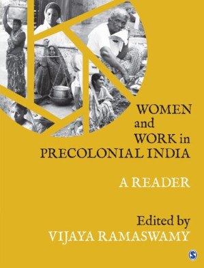 Women and Work in Precolonial India: A Reader - 9789351507406