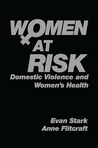 Women at Risk: Domestic Violence and Women's Health
