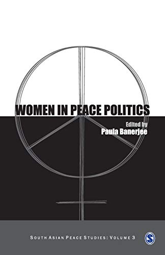 Women in Peace Politics by Paula Banerjee (editor)